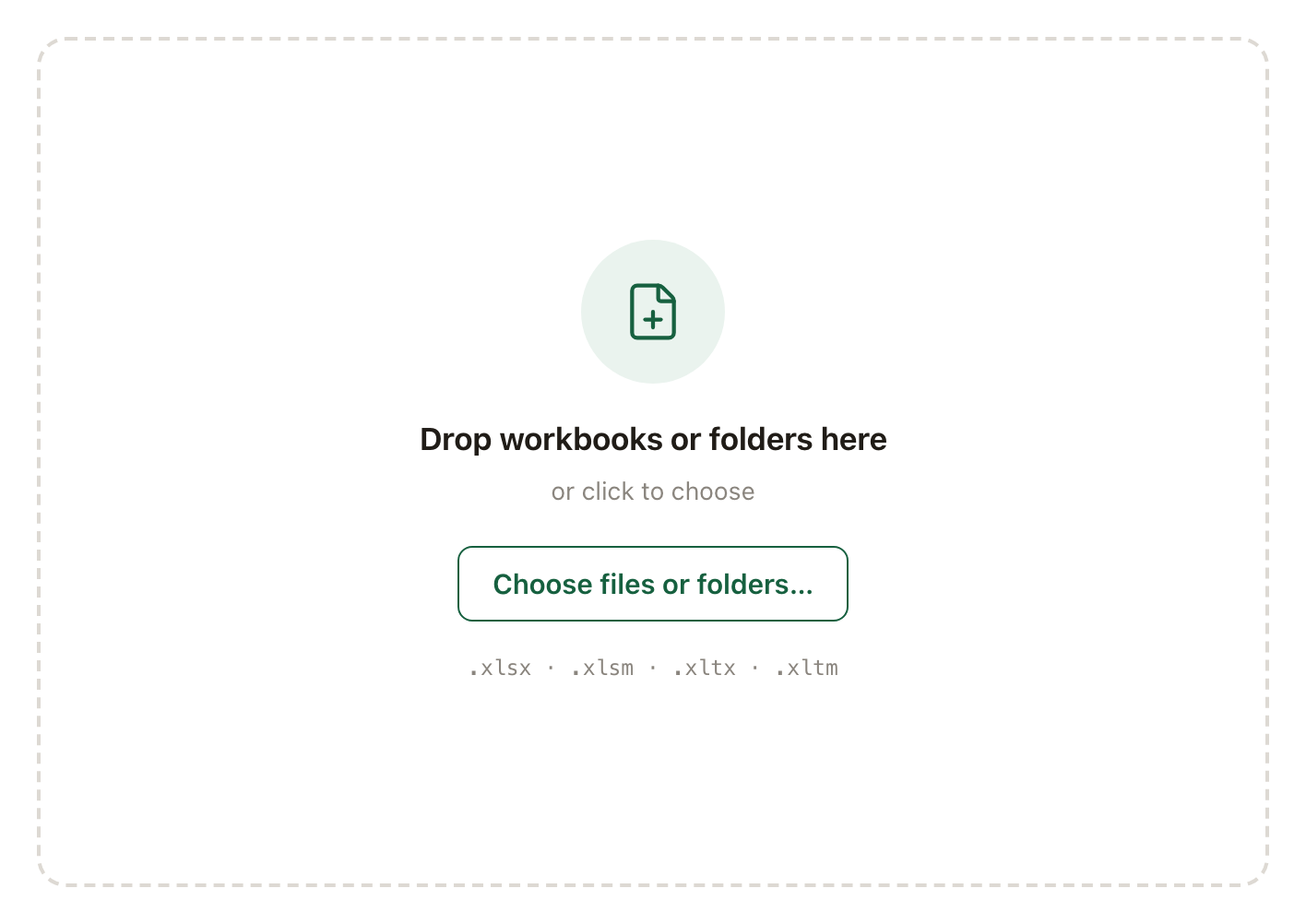 The empty window: a dashed drop target reading Drop workbooks or folders here, with a button to choose files or folders.